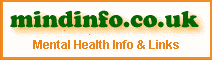 Mental Health Info & Links  -  mindinfo.co.uk